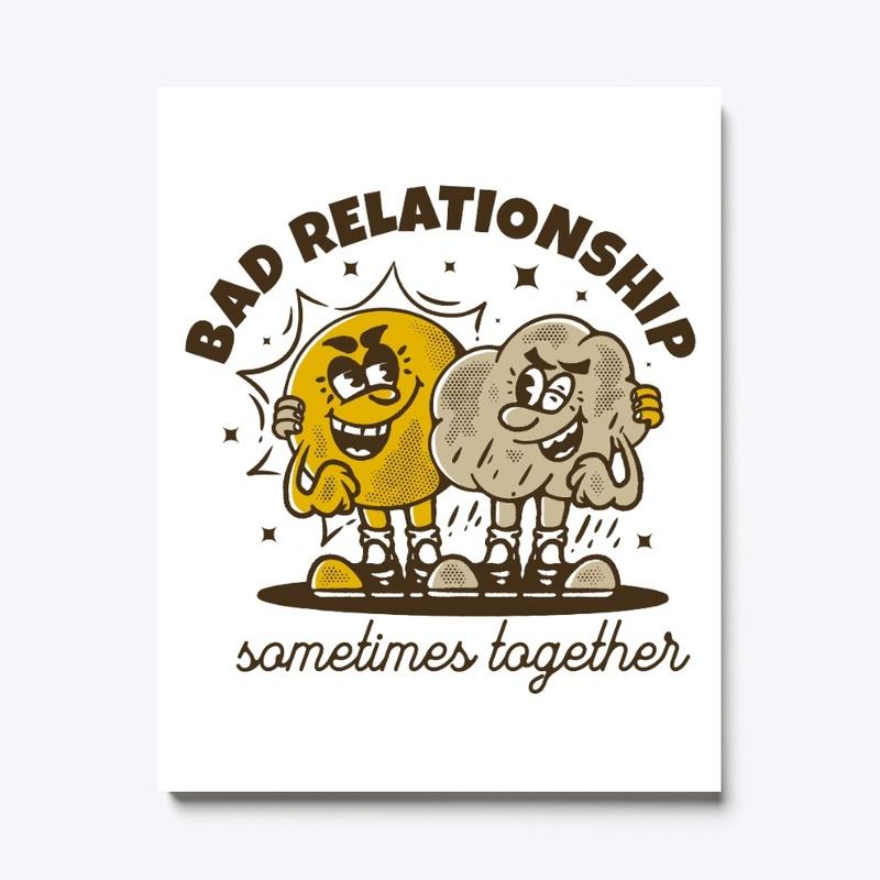 Bad relationship